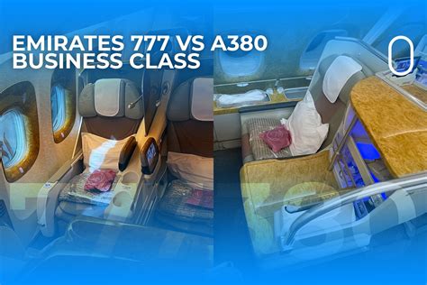 Emirates Boeing 777 Vs Airbus A380 Business Class Which Cabin Is Best