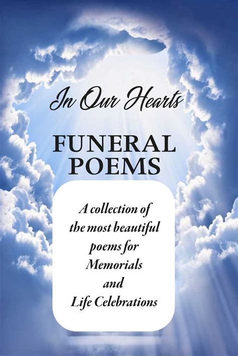 Poems For Funerals And Memorial Services Remembering Your Loved One