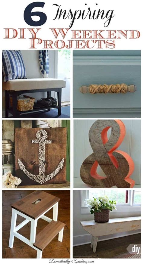 6 Inspiring Diy Weekend Projects Domestically Speaking