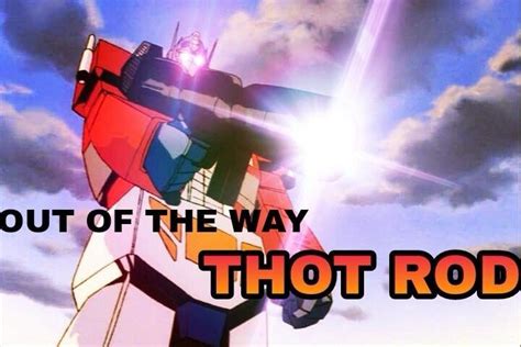 Out Of The Way Thot Rod Begone Thot Know Your Meme