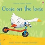 Goose On The Loose - Phil Roxbee Cox