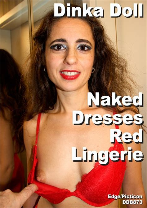 Dinka Doll Naked Dresses Red Lingerie Edge Interactive Adult