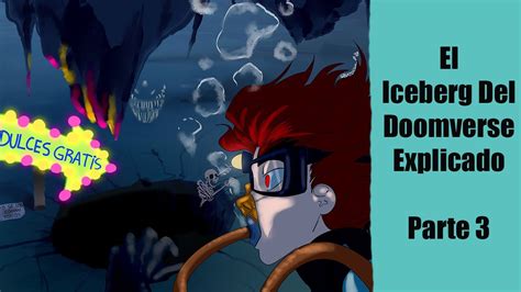 El Iceberg Del Doomverse Parte 3 Explicacion En Vivo Youtube