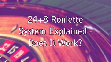 248 Roulette System Explained Does It Work