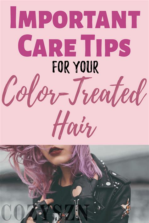 How To Care For Your Color Treated Hair Color Treated Hair Treated