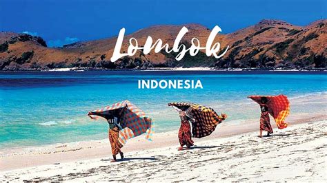 Lombok Vacation Travel Guide Youtube