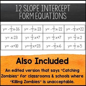 Some of the worksheets for this concept are graphing lines, slopeintercept form, graphing lines in slope intercept, graphing line6 killing zornbe6 graph line t to the zombie, graphing linear equations work answer. Graphing Lines & Zombies ~ Slope Intercept Form Activity ...