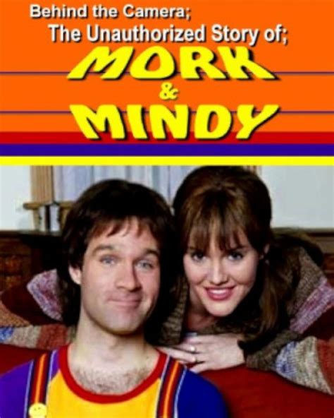 Behind The Camera The Unauthorized Story Of Mork And Mindy 2005