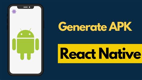 How To Generate Apk In React Native Cli Apk React Native Youtube