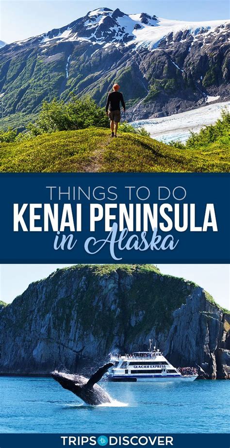 Top 10 Things To Do On Alaska S Kenai Peninsula Alaska Travel Alaska