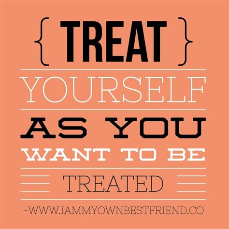 I Promise When You Treat Yourself Better You Wont Allow Anyone Else