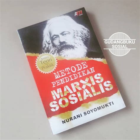 Jual METODE PENDIDIKAN MARXIS SOSIALIS Nurani Soyomukti Ar Ruzz