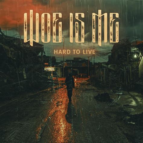 ‎hard To Live Feat David Benites Single Album By Woe Is Me