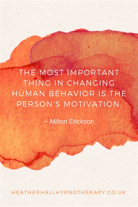 Quotes On Hypnotherapy Milton Erickson Quotes Milton Erickson Human