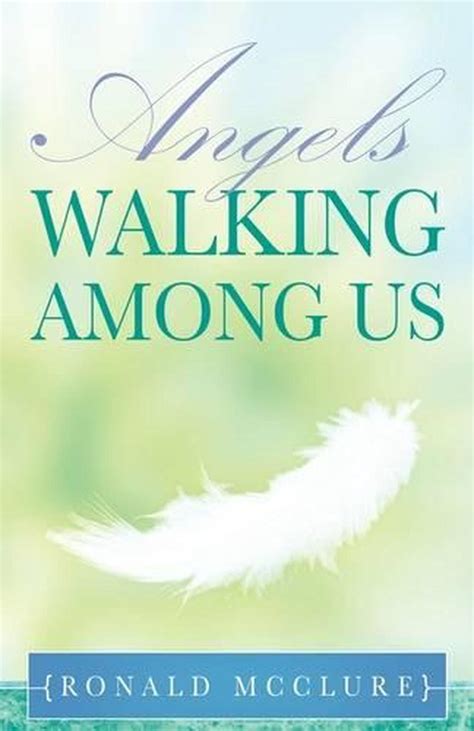 Angels Walking Among Us By Ronald Mcclure English Hardcover Book Free