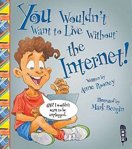 알라딘 You Wouldn T Want To Live Without The Internet Paperback