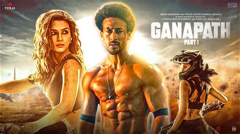 Ganapath Movie Trailer Kab Ayega Tiger Shroff New Movie Ganapath