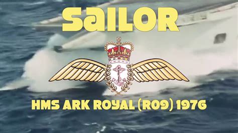 Sailor Remastered Hms Ark Royal R09 1976 Youtube