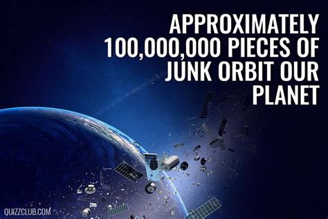 9 Surprising Facts About The Earth Surprising Facts Space Debris