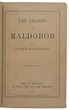 LAUTRÉAMONT, Isidore Ducasse, dit le comte de (1846-1870). Les Chants ...