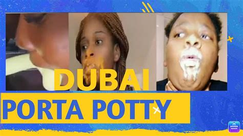 Dubai Porta Potty Exposed What Slay Queens Are Doing For Money In