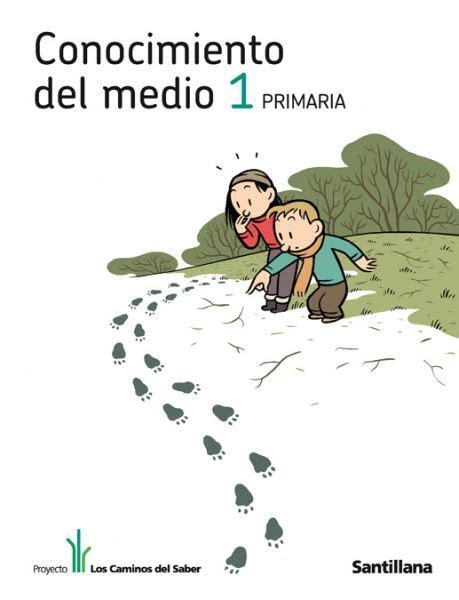 Libro Para El Maestro Conocimiento Del Medio Primer Grado Libros Famosos