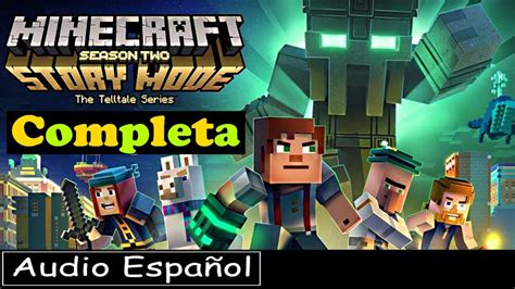 Minecraft Story Mode Temporada 2 Completa Español Youtube