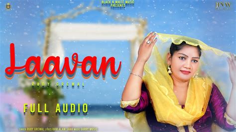 Laavan Ruby Grewal New Punjabi Songs 2021 Latest Punjabi Songs