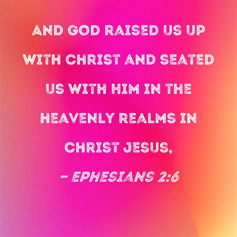 Ephesians 26 And God Raised Us Up With Christ And Seated Us With Him
