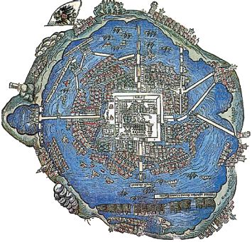 Tenochtitlan Map Today The Lake Is Long Drained And The Aztec