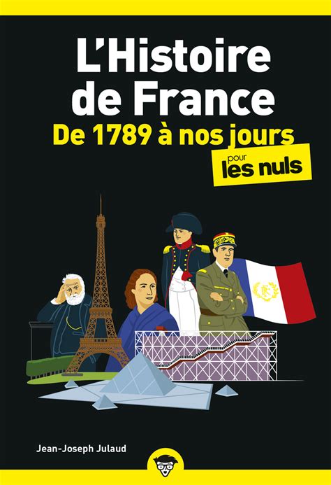 Lhistoire De France Pour Les Nuls De 1789 à Nos Jours Poche 2e éd