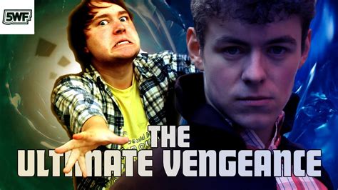 The Ultimate Vengeance - YouTube