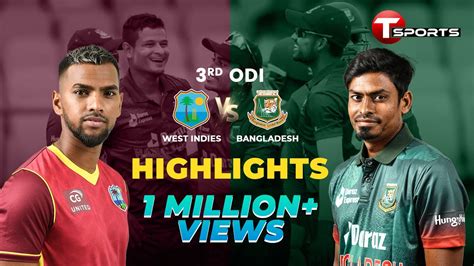 Highlights Bangladesh Vs West Indies 3rd Odi T Sports Youtube