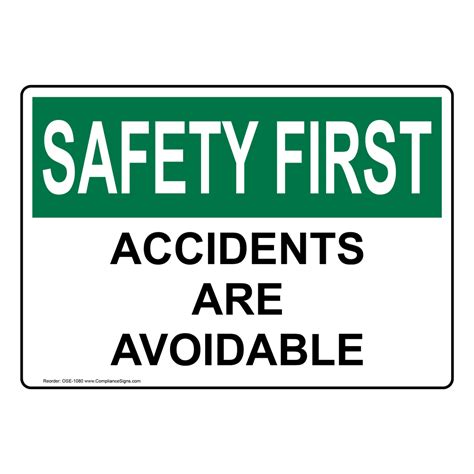 Osha Safety First Accidents Are Avoidable Sign Ose 1080