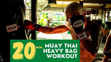 Muay Thai Heavy Bag Workout Routine Blog Dandk