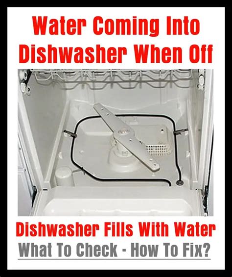 — Water Coming Into Dishwasher When Off