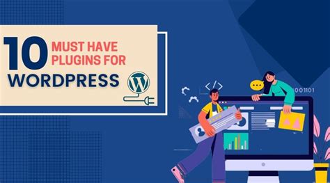 10 Must Have Plugins For Wordpress Sampark Infoways