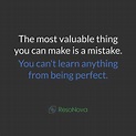 The most valuable thing you can make is a mistake. #successquotes # ...