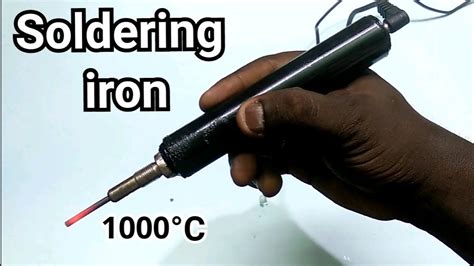 Soldering Iron 1000°c Home Made A 12v Soldering Iron Using Glow