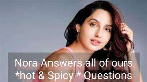 Nora Fathehi Shocked The World By Her Answers Spicy Answers By Nora Fathehi Naked Truth