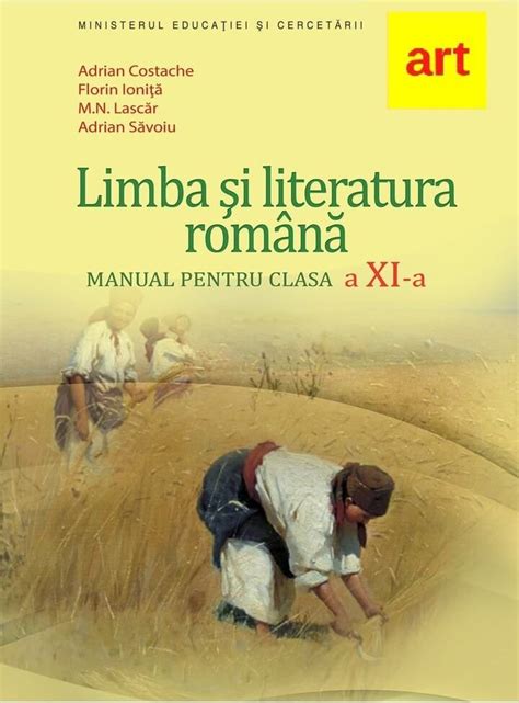 Manual Limba Si Literatura Romana Pentru Clasa 11 A Ed Art Adrian