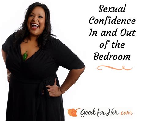 Sexual Confidence In And Out Of The Bedroom