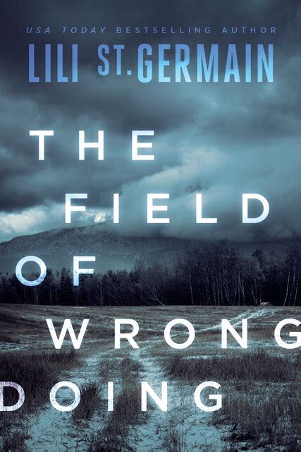 The Field Of Wrongdoing Lili St Germain