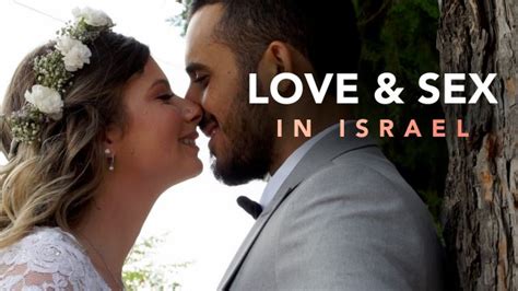 Love And Sex In Israel Programs