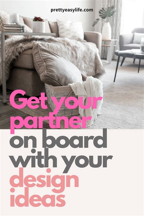 How To Get Your Partner On Board With Your Interior Design Ideas And