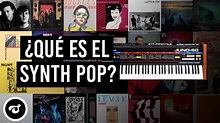 ¿Qué es el Synth Pop? - YouTube