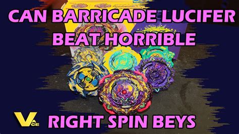 Can Barricade Lucifer Beat Horrible Right Spin Beyblades YouTube
