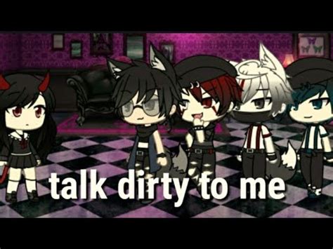 He's not the only one who gets to have fun with dirty text talk! "Talk dirty to me" ( Gacha life music video) - YouTube