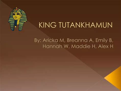 Ppt King Tutankhamun Powerpoint Presentation Free Download Id5515257
