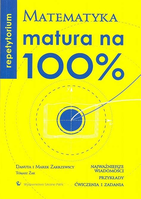 Wszystkie matury próbne z matematyki. Repetytorium. Matematyka matura na 100% - Zakrzewska Danuta | Książka w Sklepie EMPIK.COM